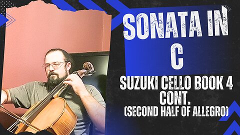 Sonata in C Jean-Baptiste Bréval Cello | Suzuki Cello Book 4 CONT (Second Half of Allegro)