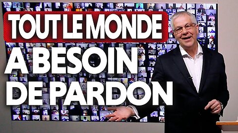 TOUT LE MONDE A BESOIN DE PARDON!!! | Gary Sermon