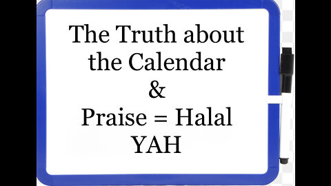 The Truth about the Calendar & Praise=Halal