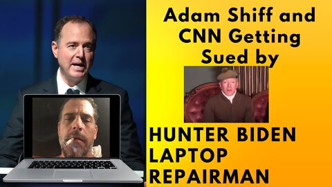 Hunter’s Laptop Repairman Sues CNN, Adam Schiff and other for Defamation