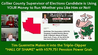 Greedy Tim Guerrette Uses Taxpayer Money in Collier County Supervisor of Elections Race