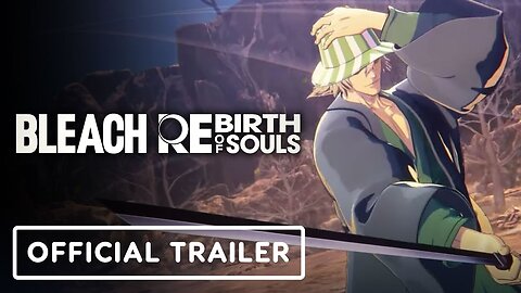 Bleach Rebirth of Souls - Official Kisuke Urahara Character Trailer