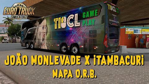 JOAO MONLEVADE X ITAMBACURI MG - EURO TRUCK SIMULATOR 2