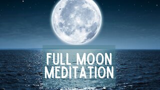 Full Moon Meditation