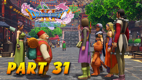 Dragon Quest XI S Part 31 - Welcome to Phnom Nonh