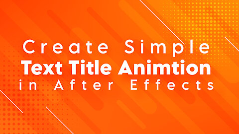 How to Create Simple Text Title Animation in After effects