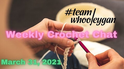 Team Whooleygan Chat LIVE - March 31, 2021