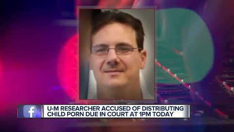 UM researcher accused of distributing child porn due in court Wednesday