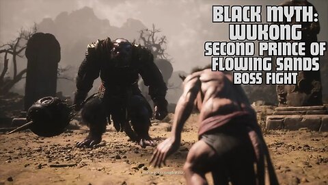 Black Myth: Wukong Boss Battle: Second Prince Of Flowing Sands