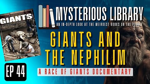 Giants and the Nephilim | Mysterious Library #44