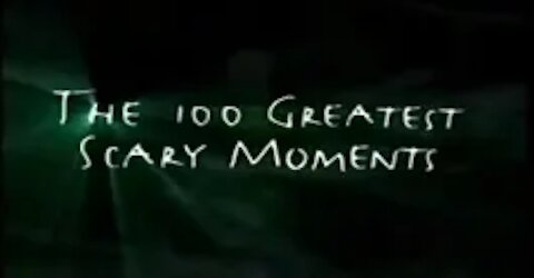 100 greatest scary moments