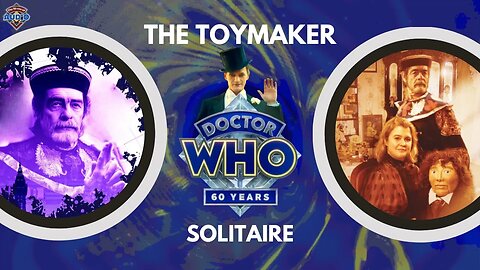 The Toymaker - The Classic 60's Doctor Who Villain Brought to Life on Audio