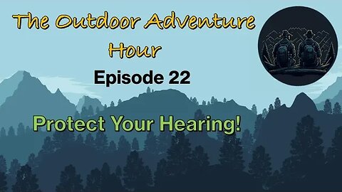 How to Protect Your Hearing When Outdoors!