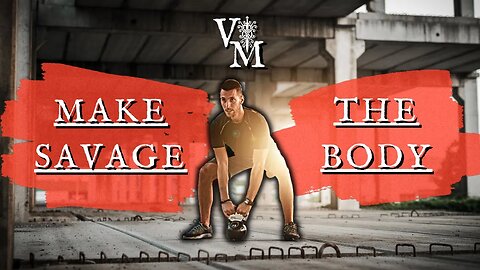 Make Savage the Body - How You Should Workout to be a Dangerous Man