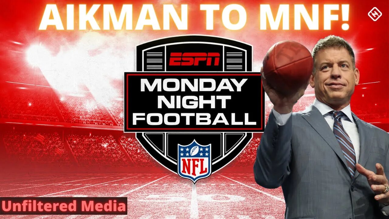 Troy Aikman to ESPN Monday Night Football! HUGE Contract! Al Michaels