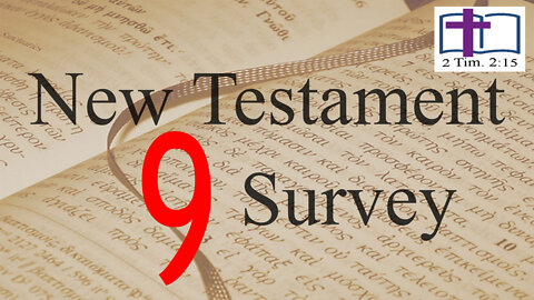 New Testament Survey - 09: NT Geography