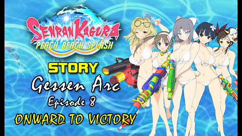 Senran Kaguara: Peach Beach Splash - Gessen Arc | Episode 8: Onward to Victory