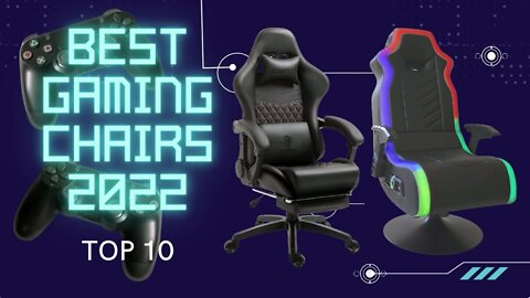 The Best Gaming Chairs 2022｜Top 10