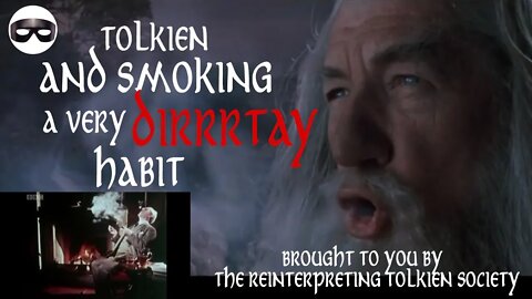 JRR Tolkien had a habit of smoking a pipe to help him write. We're gonna reinterpret that for #rop