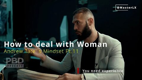 How you have to treat Woman and what they really want! / Andrew Tate´s Mindset Pt. 11