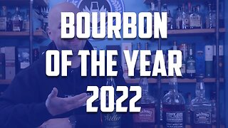 2022 Bourbon of the Year | The Whiskey Dictionary