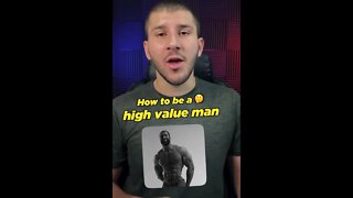 How to be a High Value Man (Why Answered) | TalksWithHarun