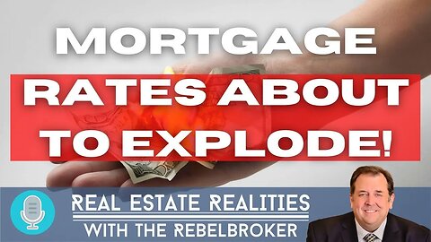 Mortgage Rates About To Explode In 2022!