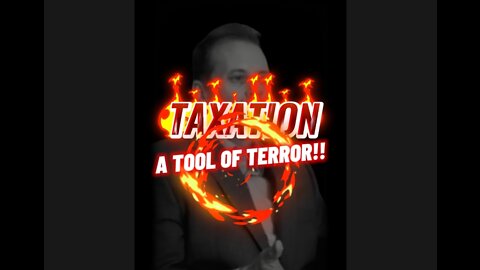 JEFF DEIST on TAXATION AS TERROR