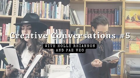 Creative Conversations #5: Open Floor with Holly Rhiannon + Pae Veo (guest Hananya le Clercq)