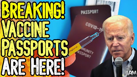 BREAKING: Vaccine Passports ARE HERE! - Biden Announces MANDATORY Vax IDs!