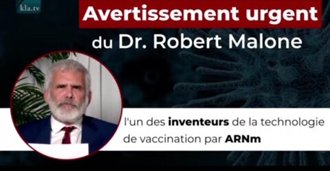 Avis urgent du Dr. Robert Malone, l’un des inventeurs de la technologie de vaccination par ARNm