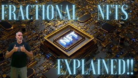 Fractional NFTs Explained