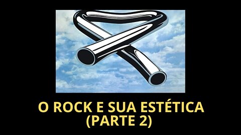 O ROCK E SUA ESTÉTICA (Parte 2)