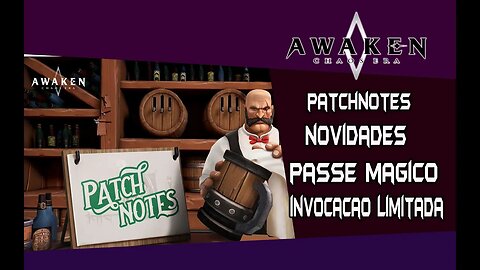 PATCHNOTES / O QUEM DE NOVO / COISA BOA OU DECEPÇÃO / #awakenchaosera / #acecc