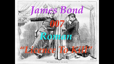 The Jesuit Vatican Shadow Empire 81 - James Bond 007 Jesuit "Licence To Kill" Movie Psy-Op!