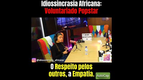 Idiossincrasia Africana EP.85 - Voluntariado Popstar (Part. @ines_tomaz)