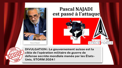 SUISSE / Pascal NAJADI accélère son attaque contre le "Deep State"(WEF-OMS-GAVI-Swissmedic) Hd 1080. Voir liens au descriptif