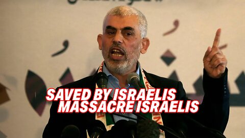 HAMAS LEADER SAVED BY ISRAELI DOCTORS... HE THEN LEADS THE OCTOBER 7TH MASSACRE!