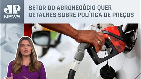 Kellen Severo: Preço do diesel deve subir e acompanhar exterior