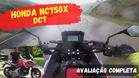 AVALIAÇÃO COMPLETA - HONDA NC750X 2022 COM CÂMBIO DCT - MAIS DE 1200KM NO TESTE