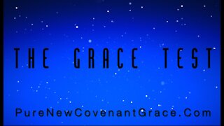 The Grace Test