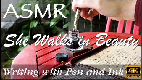 Writing with Pen and Ink (Dip Pen) | She Walks in Beauty