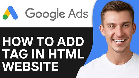 How To Add Google Ads Tag in HTML Website