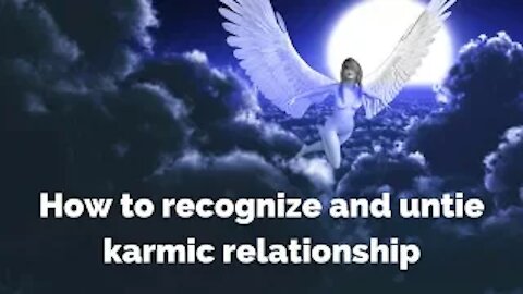 How to recognize and release your karmic partner. Untie karmic ties.