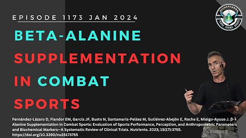 Beta-Alanine Supplementation in Combat Sports: Ep. 1173 JAN 24