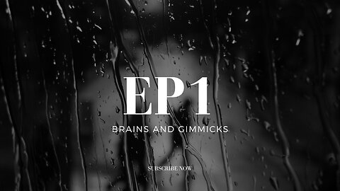 Brain Rot Ep1: Brains and Gimmicks