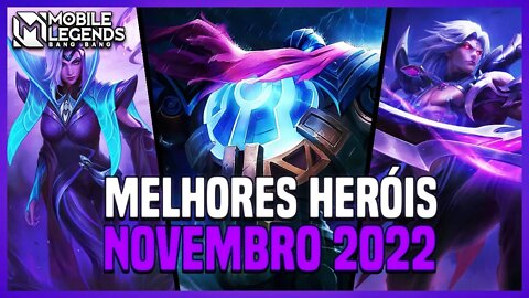 TOP 3 MELHORES HERÓIS DE CADA CLASSE | NOVEMBRO 2022 | MLBB