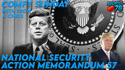 Comfy Sunday with RP & M3 - JFK NSAM 57 Gutting the CIA with Tron & Chris