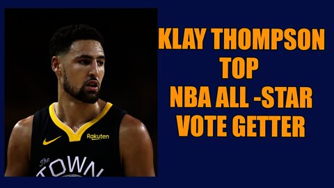 Golden State Warriors Klay Thompson Top NBA All-Star Vote Getter