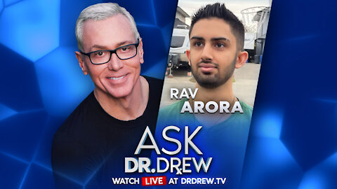 Vaccine Mandates for Children? "Canceled" Journalist Rav Arora & Steve Kirsch LIVE on Ask Dr. Drew